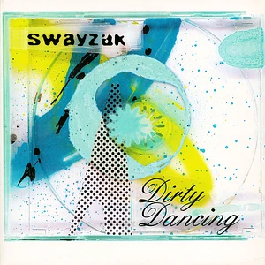 Swayzak - Dirty Dancing