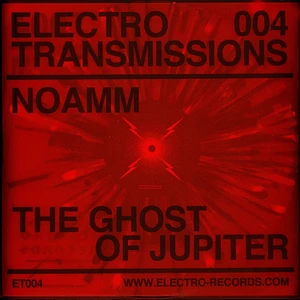 Noamm - The Ghost Of Jupiter EP