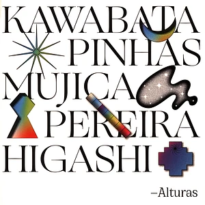 Makoto Kawabata, Richard Pinhas, Manongo Mujica, Juan Luis Pereira - Alturas