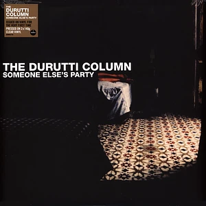 The Durutti Column - Someone Else's Party Clear Vinyl Edition