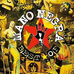 Mano Negra - Best Of: First Vinyl Edition