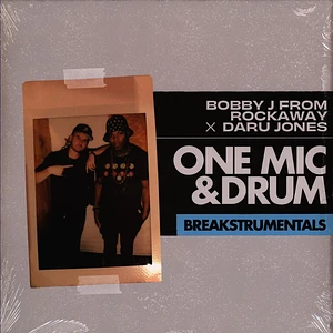 Bobby J From Rockaway & Daru Jones - One Mic & Drum Breakstrumentals