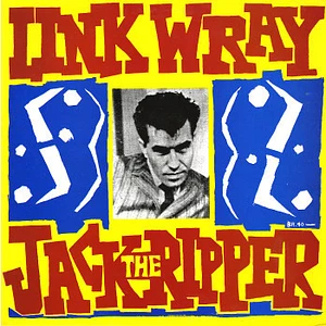 Link Wray - Jack The Ripper