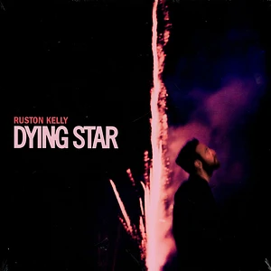 Ruston Kelly - Dying Star