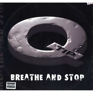 Q-Tip - Breathe And Stop