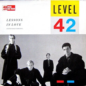 Level 42 - Lessons In Love (Extended Version)