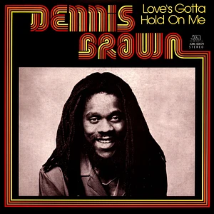 Dennis Brown - Love's Gotta Hold On Me