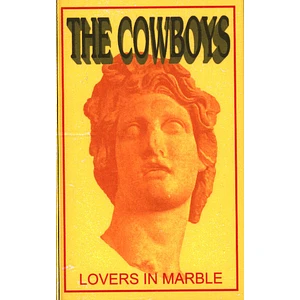 The Cowboys - Lovers In Marble