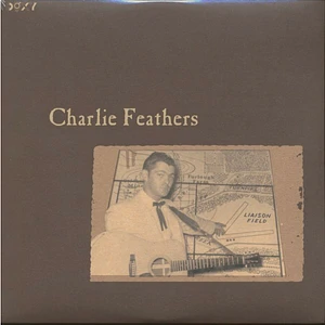 Charlie Feathers - Liaison Field