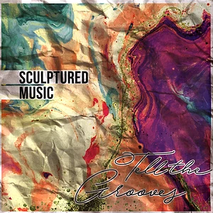 Sculptured Music - Tell The Grooves