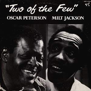 Oscar Peterson / Milt Jackson - Two Of The Few