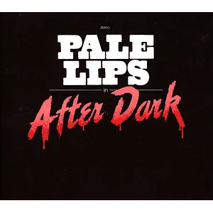 Pale Lips - After Dark