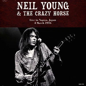 Neil Young & The Crazy Horse - Live In Nagoya Japan 1976