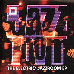 The Electric Jazz Room - The Electric Jazz Room E.P.