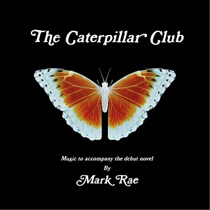 Mark Rae - OST The Caterpillar Club
