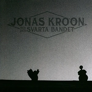 Jonas Kroon Och Det Svarta Bandet - Vi Ska Vara Kejsaren