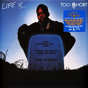 Too $hort - Life Is Too $hort Blue Swirl Vinyl Edition