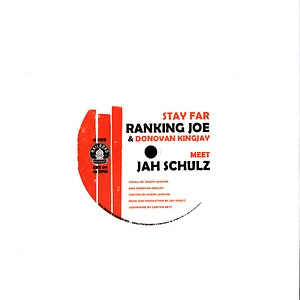 Jah Schulz , Donovan King Jay , Ranking Joe - Stay Far/Chanting Flute