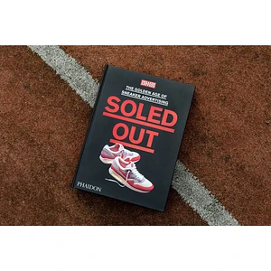 Sneaker Freaker - Soled Out - The Golden Age Of Sneaker Advertising