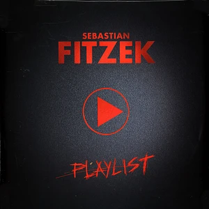 Sebastian Fitzek - Playlist