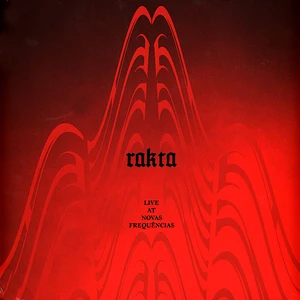 Rakta - Live At Novas Frequencias Black Vinyl Edition