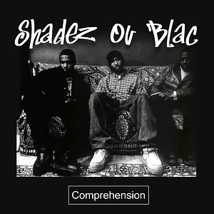 Shadez Ov Blac - Comprehension