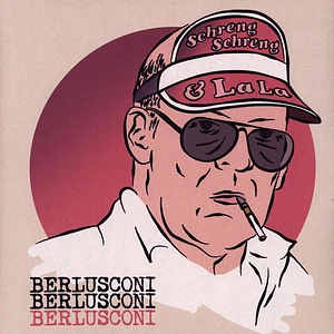 Schreng Schreng & Lala - Berlusconi Colored Vinyl Edition