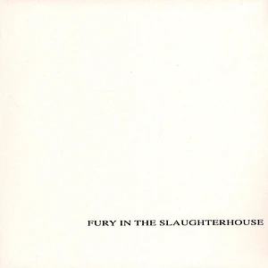 Fury In The Slaughterhouse - Fury In The Slaughterhouse