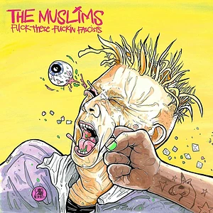 The Muslims - Fuck These Fucking Fascists
