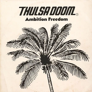 Thulsa Doom - Ambition Freedom Black Vinyl Edition