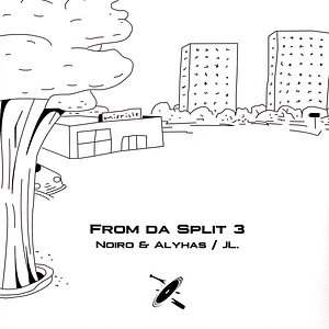 Alyhas & Noiro / JL. - From Da Split 3