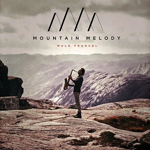 Mulo Francel - Mountain Melody