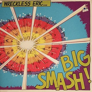 Wreckless Eric - Big Smash