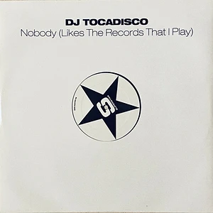 Tocadisco - Nobody (Likes The Records That I Play)