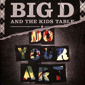Big D And The Kids Table - Do Your Art