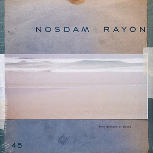 Nosdam + Rayon - From Nowhere To North