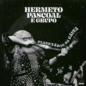 Hermeto Pascoal E Grupo - Planetario Da Gavea