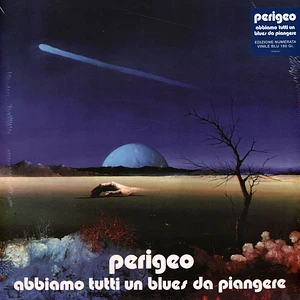 Perigeo - Abbiamo Tutti Un Blues Da Piangere Blue Vinyl Edition