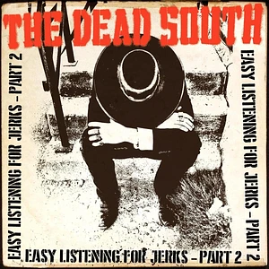 The Dead South - Easy Listening For Jerks Part 2