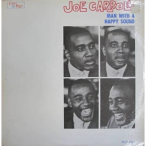 Joe Carroll - Man With A Happy Sound