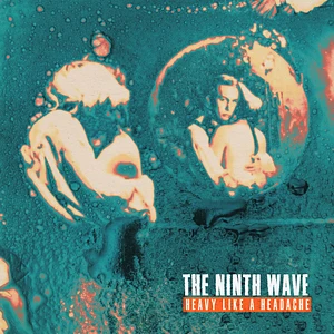 The Ninth Wave - Heavy Like A Headache Recycled Black Vinyl Edition