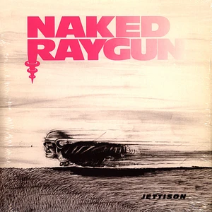 Naked Raygun - Jettison Transparent Red Vinyl Edition