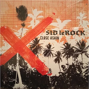 Sid LeRock - Close Again