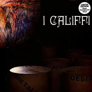 I Califfi - Fiore Di Metallo Clear Vinyl Edition