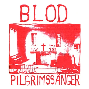 Blod - Pilgrimssanger