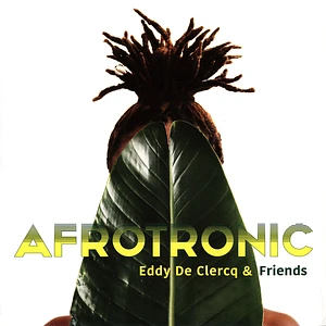 Eddy De Clercq & Friends - Afrotronic