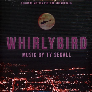 Ty Segall - OST Whirlybird