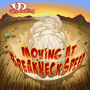Ugly Duckling - Moving At Breakneck Speed Colored Vinyl Edition