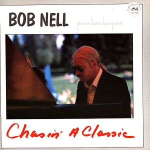 Bob Nell - Chasin' A Classic