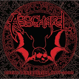 Asschapel - Total Destruction (1999-2006)